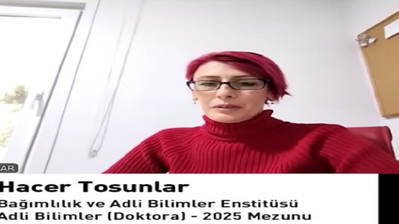 Hacer Tosunlar / Adli Bilimler (Doktora), 2025